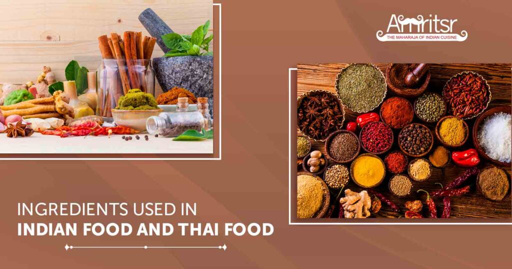 Ingredients in Indian Food and Thai Food