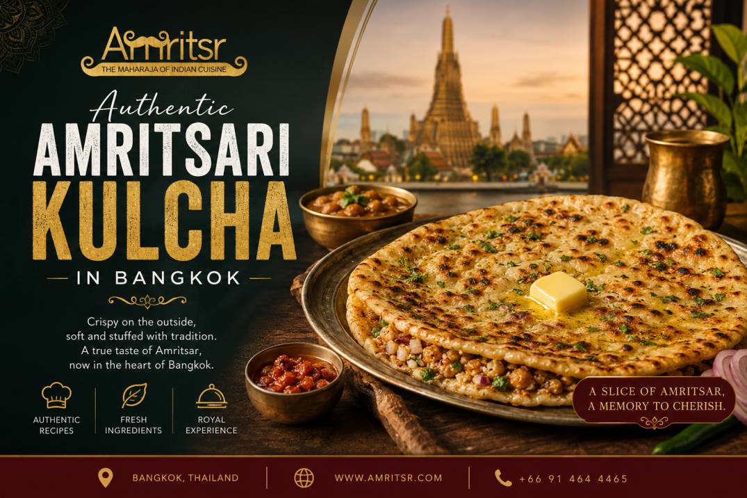 Authentic Amritsari Kulcha in Bangkok: The Signature Dish You Shouldn’t Miss